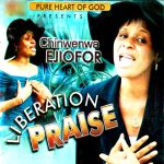 Chinwenwa Ejiofor - Liberation Praise (Part 1)