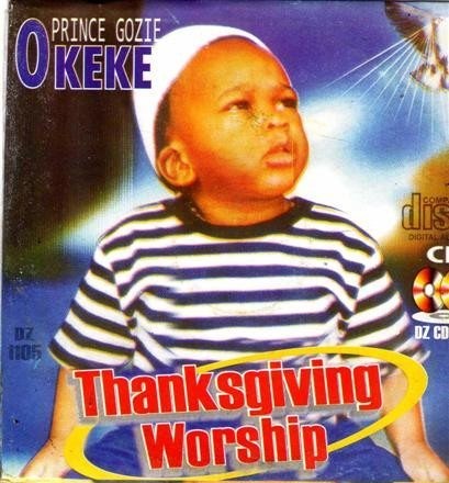Gozie Okeke - Thanksgiving Worship (Track 1)