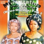 Njideka Okeke - Ministration Worship 2 (Track 2)