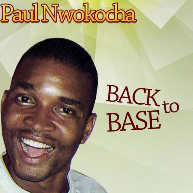 Paul Nwokocha - Back To Base (Track 1)
