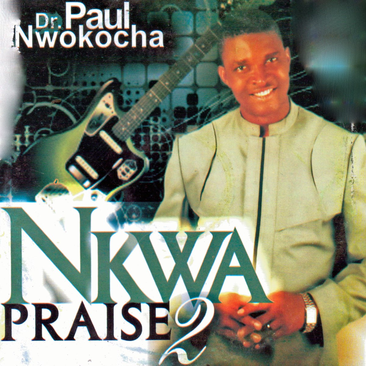Paul Nwokocha - Nkwa Praise 2 (Track 1)