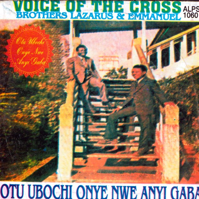 Voice Of The Cross - Otu Ubochi Onye Nwe Ayi Gabia