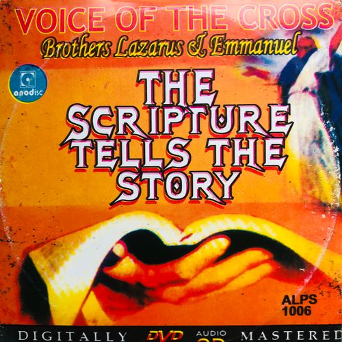 Voice Of The Cross - The Scriptures Tells The Story