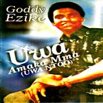 Goddy Ezike - Uwa Bu Afia