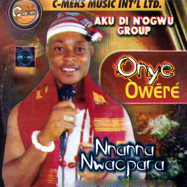 Nnanna Nwaopara - Onye Owere