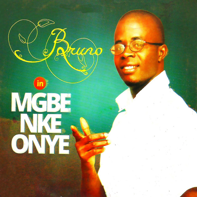 Bruno - Mgbe Nke Onye