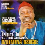 Chijioke Mbanefo - Olisa Zoba Anyi N'uwa