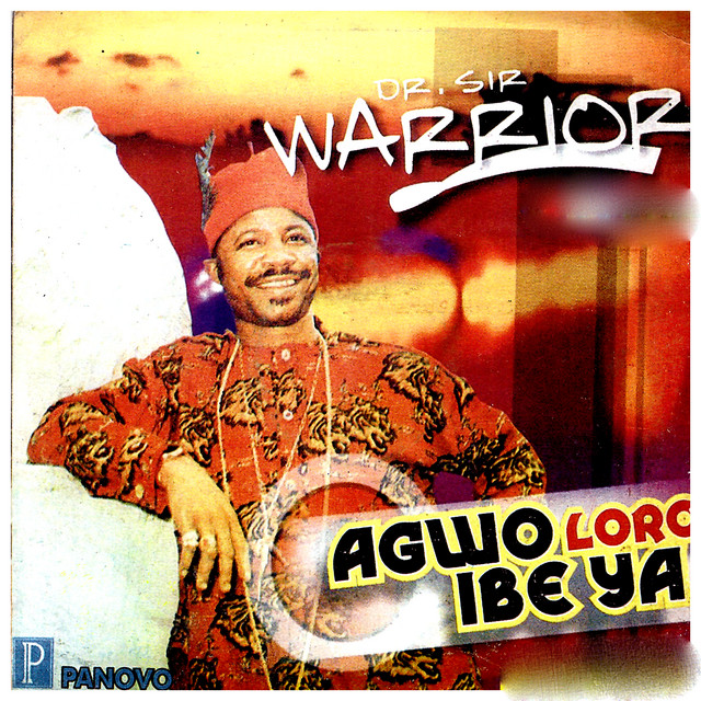 Sir Warrior - Agwo Loro Ibe Ya