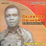 Celestine Obiakor - Iyoro Nnem