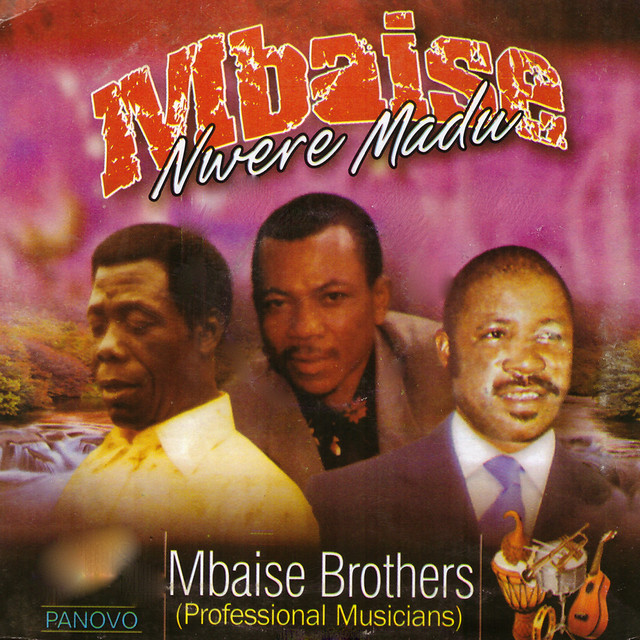 Mbaise Brothers - Mbaise Nwere Mmadu