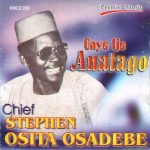 Osita Osadebe - Onye Ije Anatago