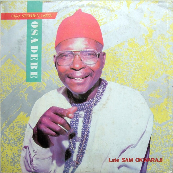 Osita Osadebe - Late Sam Okwaraji