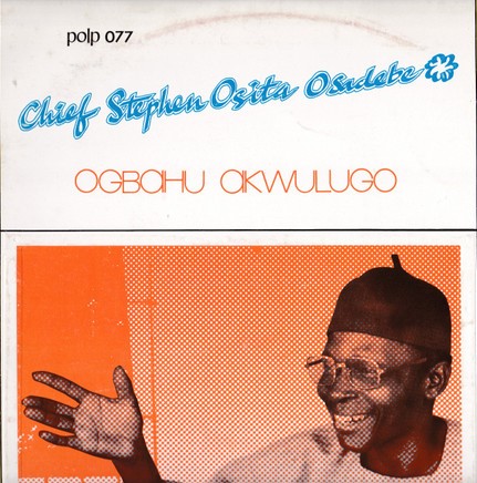 Osita Osadebe - Ogbahu Akwulugo