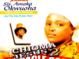 Amaka Okwuoha - Chioma Jesus Vol. 2 (Miracle God)