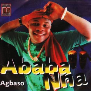Ababa Nna - Agbaso