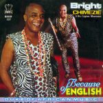 Bright Chimezie - Because of English