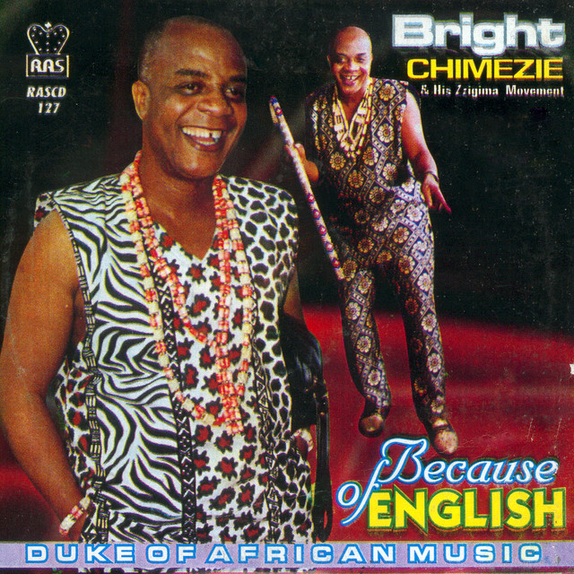Bright Chimezie - Because of English