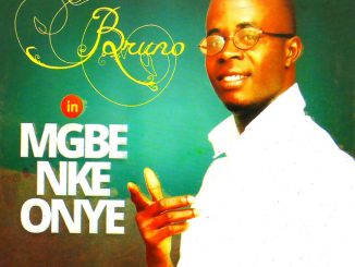 Bruno - Mgbe Nke Onye