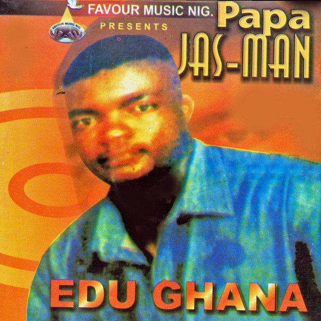 Edu Ghana - Papa Jas Man