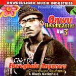 Ekwegbalu Anyanwu - Onwu Headmaster, Vol. 3