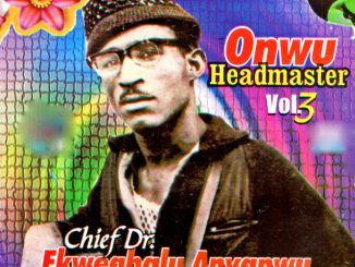 Ekwegbalu Anyanwu - Onwu Headmaster, Vol. 3