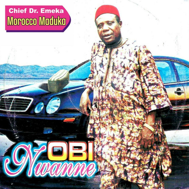 Emeka Morocco Maduka - Obi Nwanne