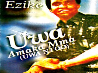Goddy Ezike - Uwa Amaka Mma (Uwa Ntoo)