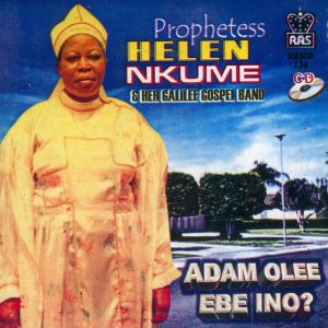 Helen Nkume - Adam Olee Ebe Ino