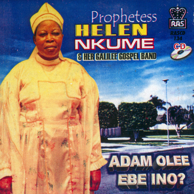 Helen Nkume - Adam Olee Ebe Ino