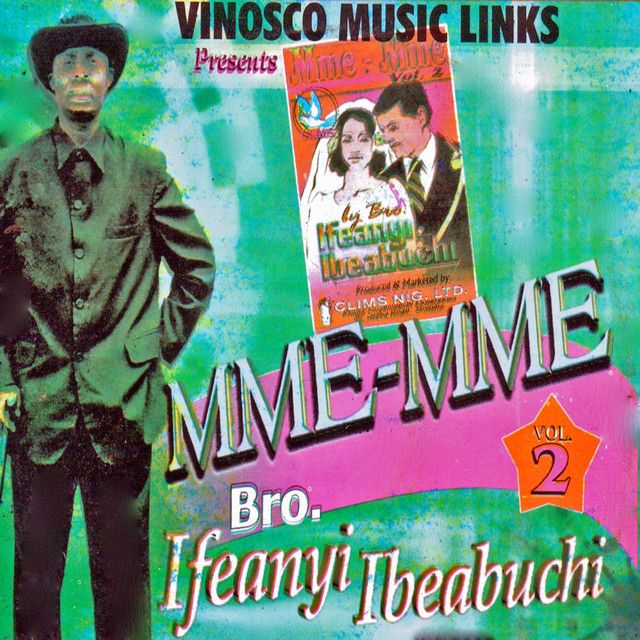 Ifeanyi Ibeabuchi - Mme-Mme, Vol. 2