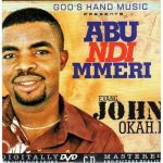 John Okah - Abu Ndi Mmeri