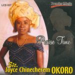 Joyce Chinecherem Okoro - Praise Time