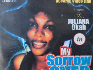Juliana Okah - My Sorrow is Over