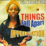Kelechi Edeh - Things Fall Apart (Appreciation 2)