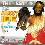 Muddy Ibe - The Best of Captain Muddy Ibe, Vol. 3