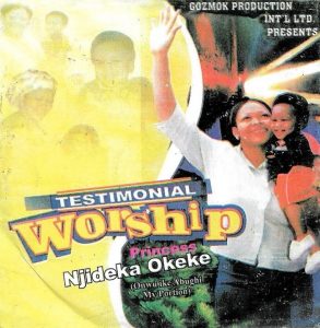 Njideka Okeke - Testimonial Worship (Onwu Ike Abughi My Portion)