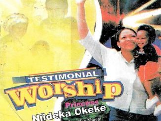 Njideka Okeke - Testimonial Worship (Onwu Ike Abughi My Portion)