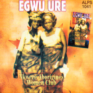 Nkwerre Aborigines Union Aba Branch - Egwu Ure