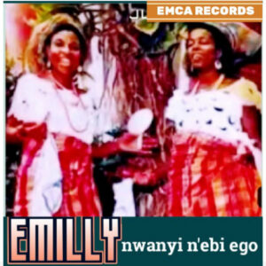 Okwuamara Dancing Group of Nkwerre - Emilly Nwanyi N'ebi Ego