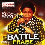 Oluchi Okeke - Battle Praise, Vol. 2