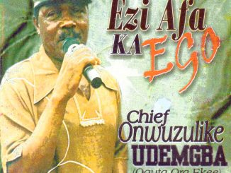 Onwuzulike Udemgba - Ezi Afa Ka Ego