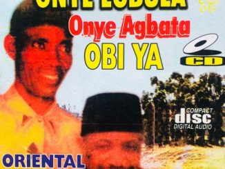 Oriental Brothers - Onye Egbula Onye Agbata Obi Ya