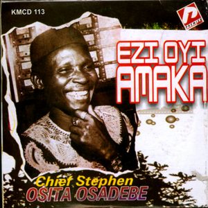 Osita Osadebe - Ezi Oyi Amaka