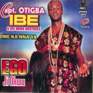 Otigba Ibe - Ego Ji Okwu