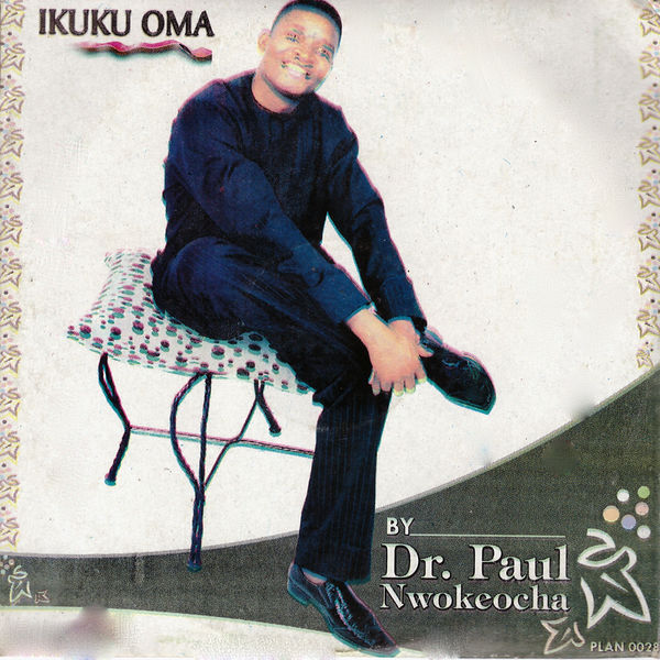 Paul Nwokocha - Ikuku Oma