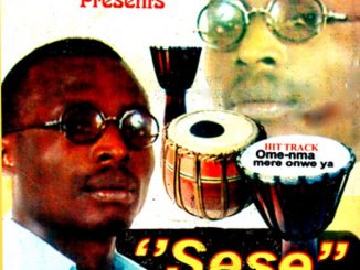 Sese - Ome-Nma Mere Onwe Ya