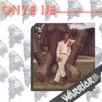 Sir Warrior - Onye Ije