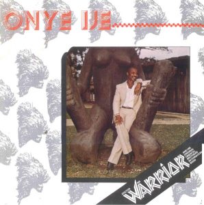 Sir Warrior - Onye Ije
