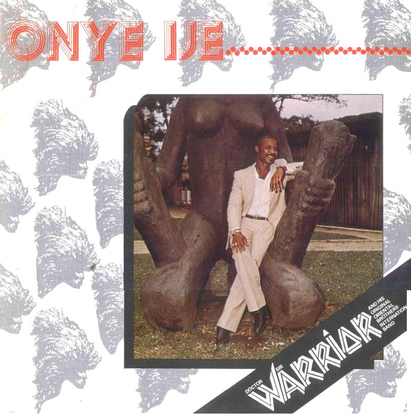 Sir Warrior - Onye Ije