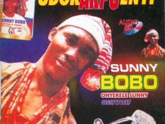 Sunny Bobo - Udor Akpu Enyi